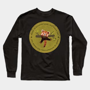 Today is International Red Panda Day Long Sleeve T-Shirt